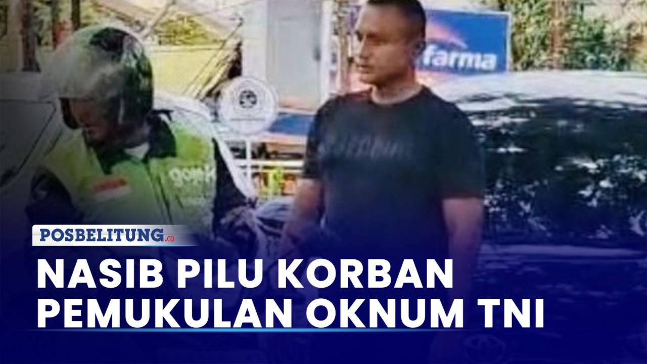 Video Nasib Pilu Korban Pemukulan Oknum TNI di Pontianak, Sang Driver Ojol Akan Jalani Operasi