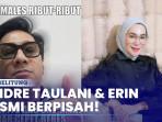 Andre-Taulany-dan-Erin-Cerai-Secara-Damai-Istri-Pilih-Umrah-untuk-Tenang.jpg