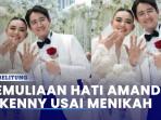 Kemuliaan-Hati-Amanda-Manopo-Kenny-Austin-Usai-Menikah.jpg