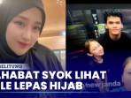 Sahabat-Syok-Jule-Lepas-Hijab-Akui-Nyerah-Pilih-Jaga-Jarak.jpg