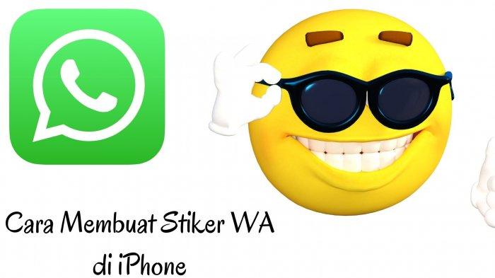 Cara Membuat Stiker WA di iPhone Lengkap dengan Aplikasi Membuat Stiker WA