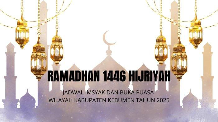 Jadwal Buka Puasa Ramadan Kabupaten Kebumen Jawa Tengah Hari Ini 5 Maret 2025