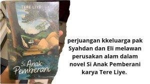 Kisah-Kelurga-Eli-Melawan-Perusakan-Alam-dalam-Novel-Si-Anak-Pemberani-Karya-Tere-Liye.jpg