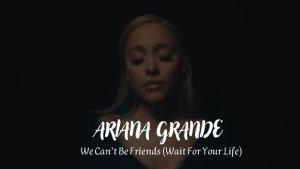 Makna-dan-Lirik-Lagu-We-Cant-Be-Friends-Album-Eternal-Sunshine-Ariana-Grande-Trending-di-TikTok.jpg