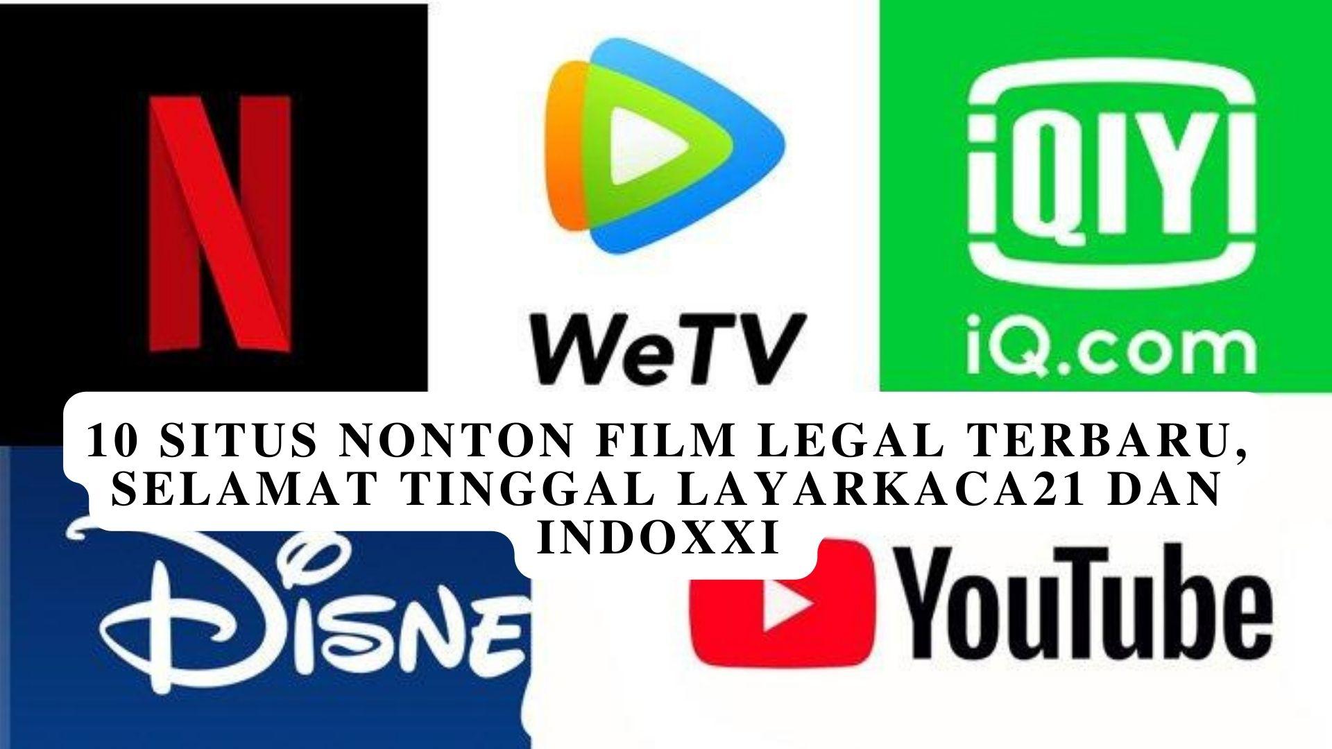 10-Situs-Nonton-Film-Legal-Terbaru-Selamat-Tinggal-Layarkaca21-dan-IndoXXI.jpg