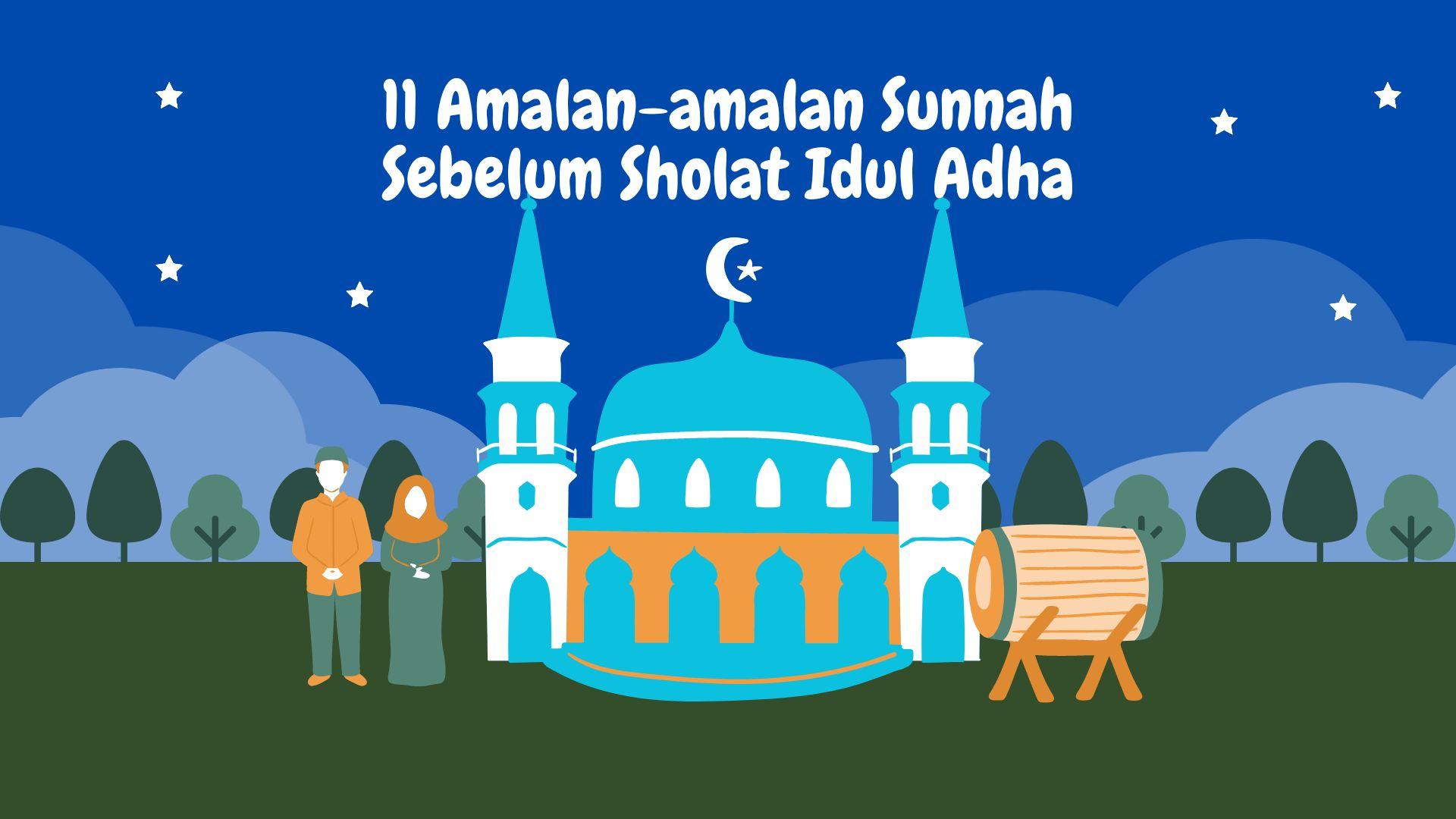 11-Amalan-amalan-Sunnah-Sebelum-Sholat-Idul-Adha-Umat-Muslim-Wajib-Ketahui.jpg