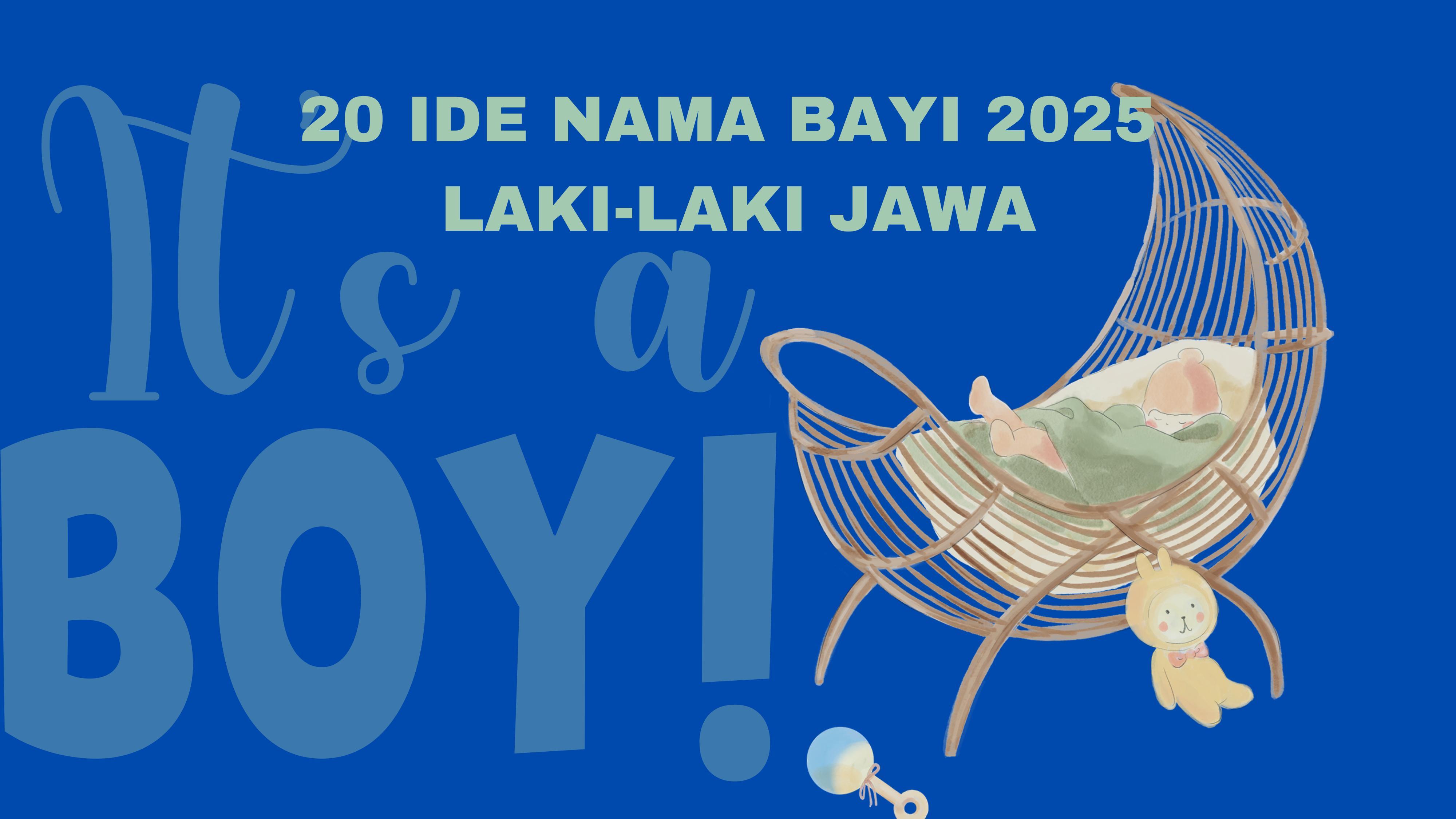 16-Ide-Nama-Bayi-2025-Laki-Laki-Jawa-Berawalan-H-Bermakna-Kemuliaan-Kekayaan-dan-Kegembiraan.jpg