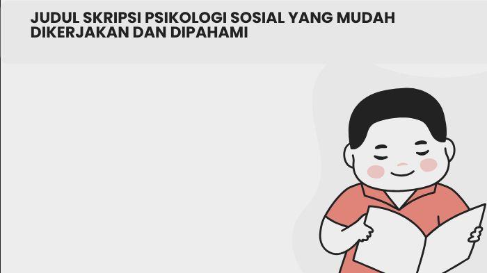 30-Contoh-Judul-Skripsi-Psikologi-Sosial-yang-Mudah-Dikerjakan-dan-Dipahami.jpg