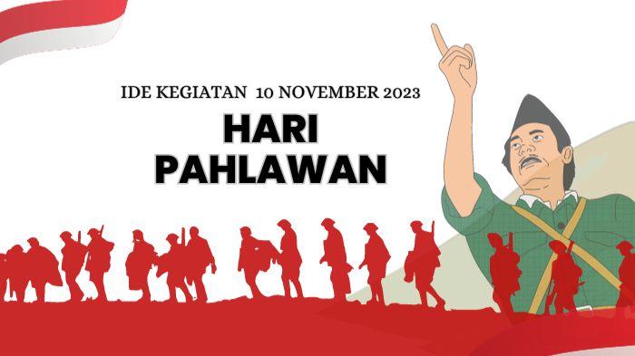 30-Ide-Kegiatan-Hari-Pahlawan-10-November-2023-Bikin-Perayaan-di-Sekolah-Makin-Seru.jpg