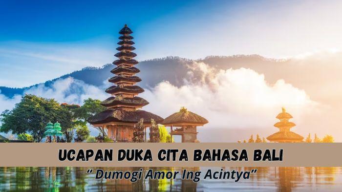 30-Ucapan-Duka-Cita-atau-Belasungkawa-Dalam-Bahasa-Bali-dan-Artinya-Selain-Dumogi-Amor-Ing-Acintya.jpg