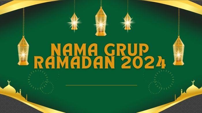 55-Nama-Grup-Ramadan-2024-Cocok-untuk-Jadi-Ide-Grup-Bukber-Bersama-Sahabat.jpg