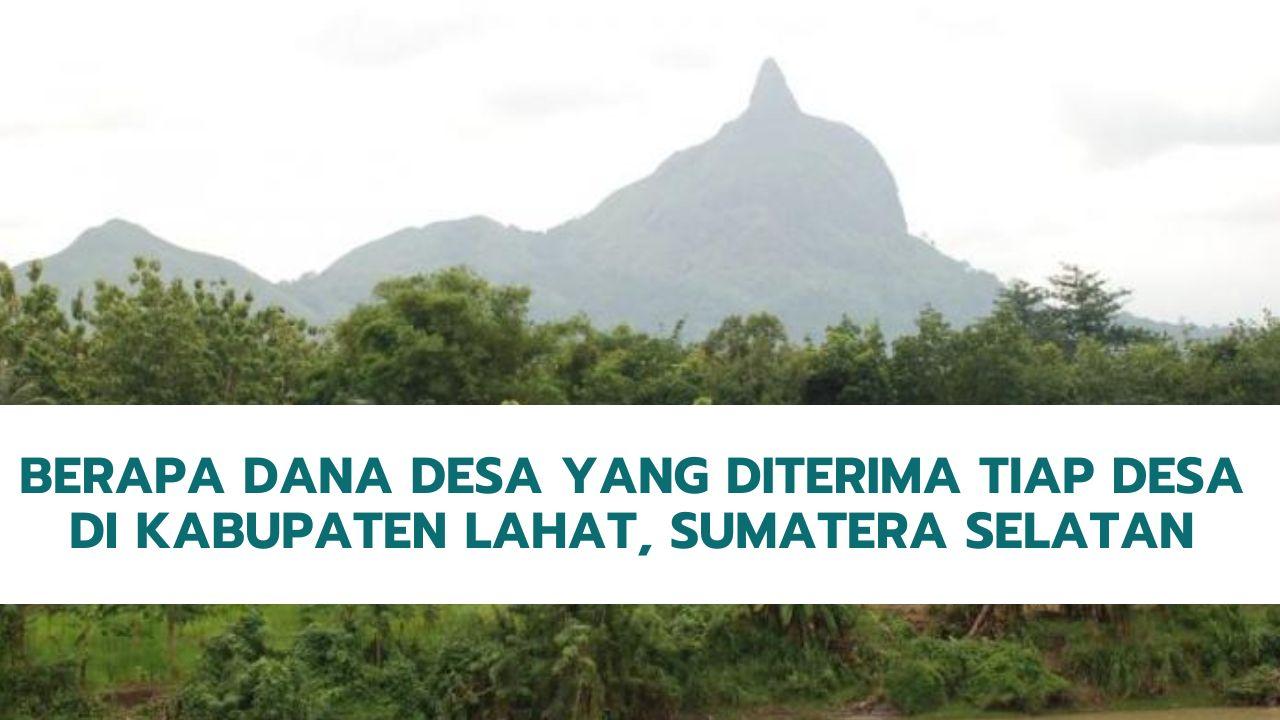 Berapa-Dana-Desa-yang-Diterima-Tiap-Desa-di-Kabupaten-Lahat-Sumatera-Selatan.jpg