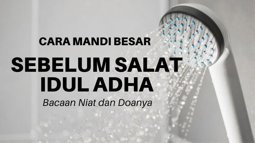 Cara-mandi-besar-sebelum-melaksanakan-salat-Idul-Adha-lengkap-dengan-niat-dan-doanya.jpg
