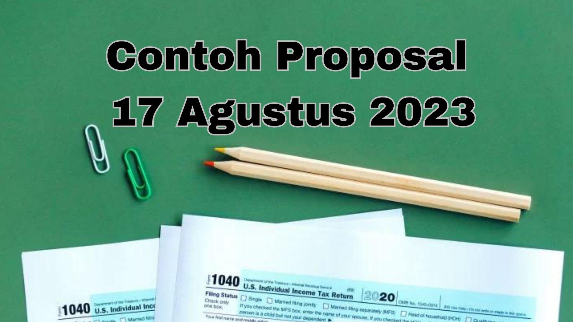 Contoh Proposal Kegiatan Lomba 17 Agustus 2023, Bisa untuk Sekolah, RT, Karang Taruna dan Desa