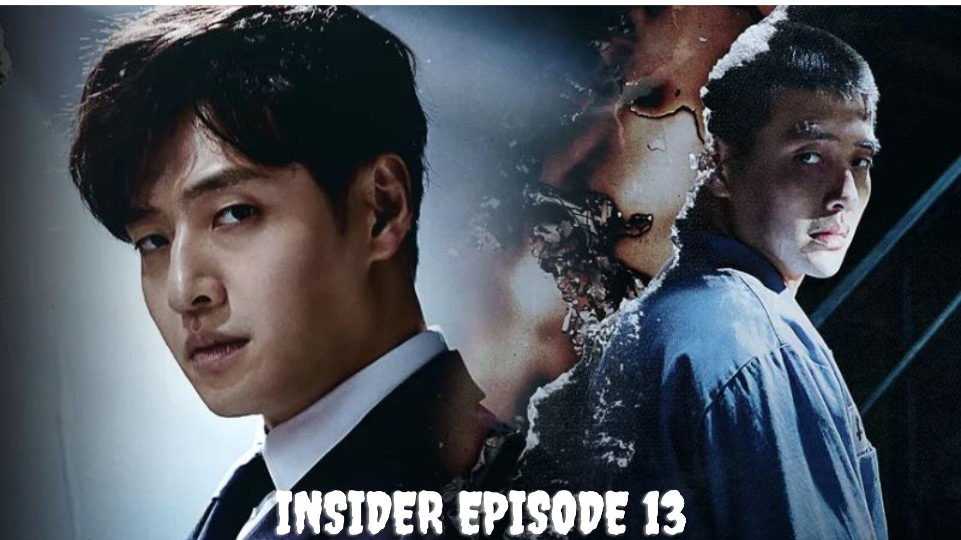 Insider Episode 13 Tayang Dimana? Link Nonton di TV Online, Bukan Lk21, Mydramalist, IDLIX