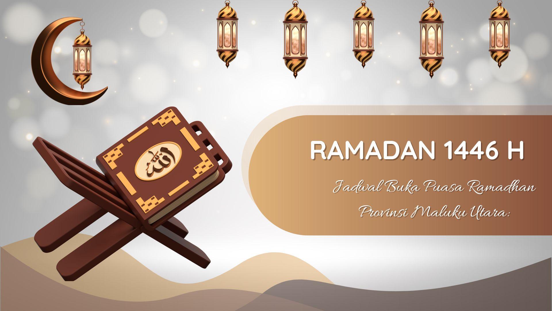 Jadwal Buka Puasa Maluku Utara dan Sekitarnya 4 Maret 2025, Lengkap dengan Jadwal Salat dan Imsak