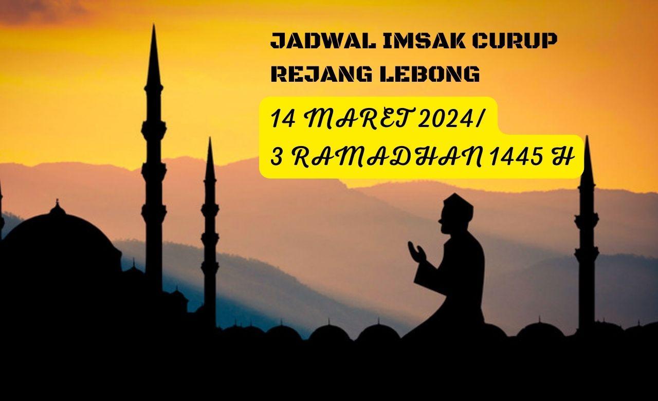 Jadwal-Imsak-Curup-Hari-Ini-14-Maret-2024-Rejang-Lebong-3-Ramadhan-1445-H.jpg