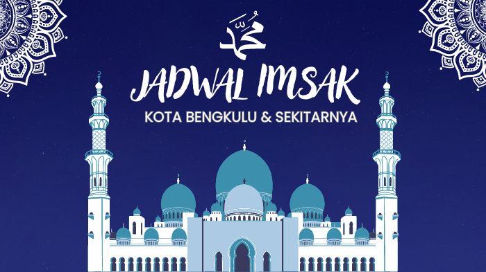 Jadwal-Imsak-Kota-Bengkulu-2024-13-Maret2-Ramadan-1445-H-Bisa-Download-Jadwal-Buka-Puasa.jpg
