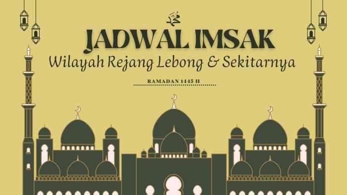 Jadwal-Imsak-Rejang-Lebong-dan-Sekitarnya-Selama-29-Hari-Lengkap-Waktu-Buka-Puasa-13-Maret.jpg