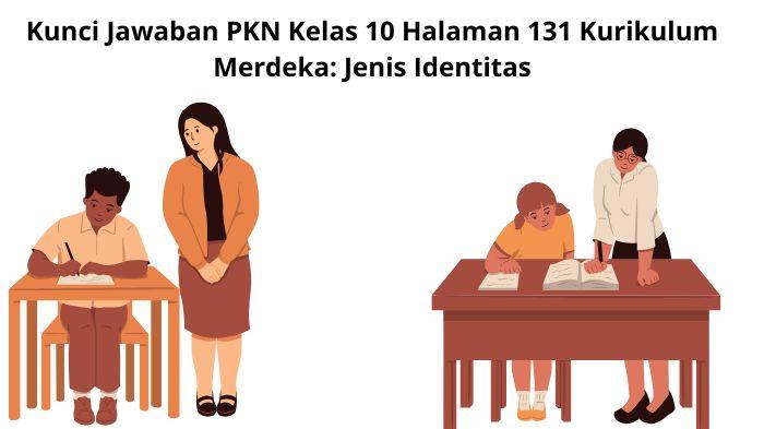 Kunci-Jawaban-PKN-Kelas-10-Halaman-131-Kurikulum-Merdeka-Semester-2.jpg