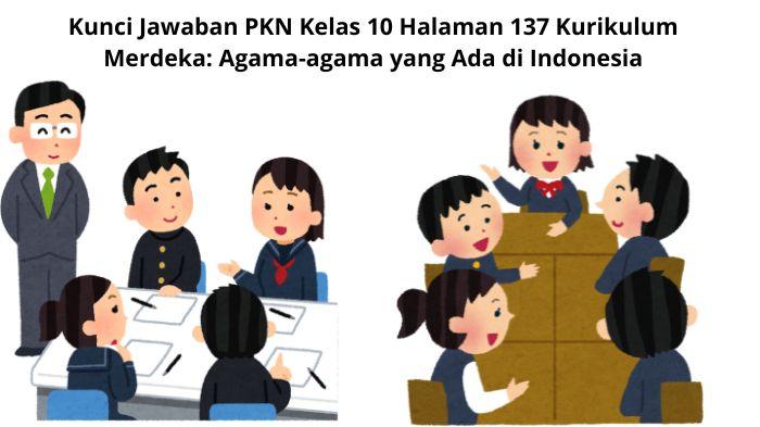 Kunci-Jawaban-PKN-Kelas-10-Halaman-137-Kurikulum-Merdeka.jpg