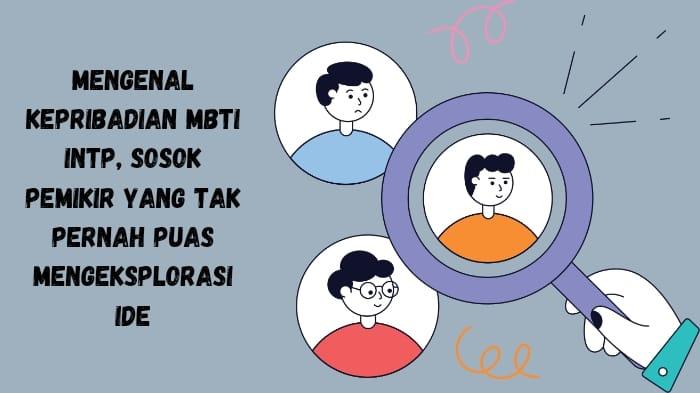 Mengenal-Kepribadian-MBTI-INTP-Sosok-Pemikir-yang-Tak-Pernah-Puas-Mengeksplorasi-Ide.jpg