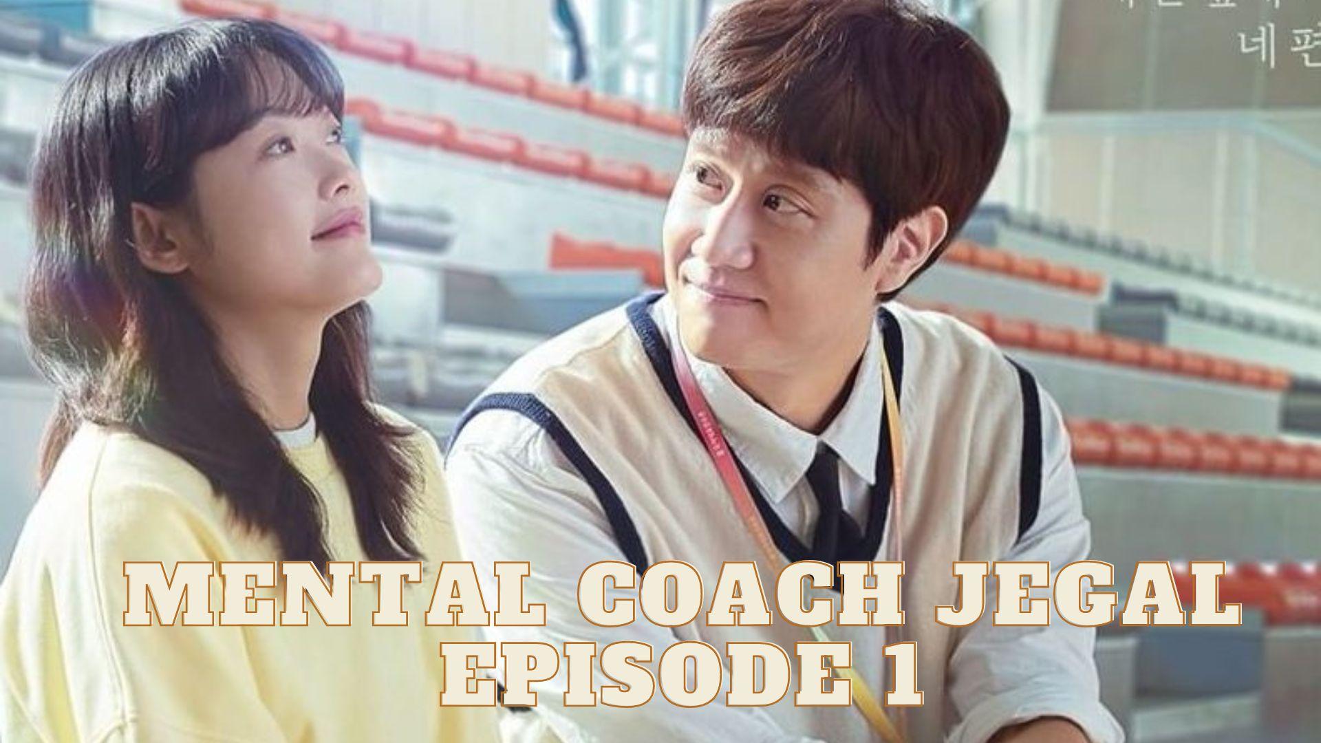 Mental-Coach-Jegal-Epsiode-1.jpg