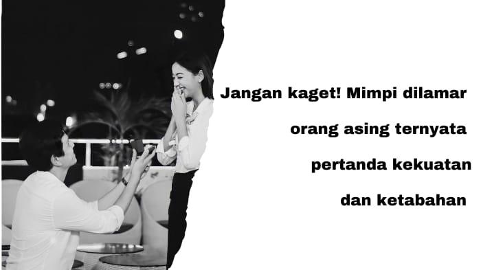Mimpi-dilamar-orang-asing.jpg