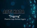 Arti-Kata-Dugong-Bahasa-Gaul-Viral-di-Tiktok-Ternyata-Plesetan-Lirik-Lagu-Bahasa-Inggris.jpg