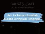 Arti-La-Tahzan-Innallah-Maana-Yang-Sering-Dijumpai-di-Media-Sosial.jpg