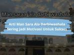 Arti-Man-Saraa-Ala-Darbi-Washala-Sebagai-Kunci-Kesuksesan.jpg