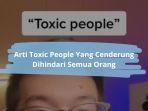 Arti-Toxic-People-Yang-Sering-Dihindari-Banyak-Orang.jpg