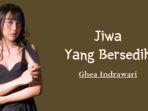 Cara-mendowload-lagu-Jiwa-Yang-Bersedih-yang-dipopulerkan-Ghea-Indrawari.jpg