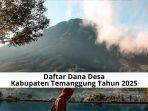 Dana-Desa-2025-Temanggung-Tlogopucang-Rp-154-M-Tertinggi-Putat-Rp-576-Juta-Terendah.jpg