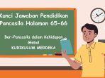 Inilah-kunci-jawaban-Pendidikan-Pancasila-halaman-65-66.jpg