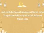 Jadwal-Buka-Puasa-Kabupaten-Cilacap-Jawa-Tengah-dan-Sekitarnya-Hari-Ini-Selasa-18-Maret-2025.jpg