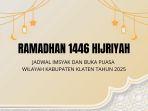 Jadwal-Imsak-Subuh-dan-Buka-Puasa-Ramadan-2025-Kabupaten-Klaten-Maret-2025-Lengkap-30-Hari.jpg
