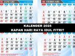 Kalender 2025 : Tanggal Merah Februari, Libur Nasional dan Cuti Bersama, Kapan Idul Fitri 2025?