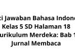 Kunci-Jawaban-Bahasa-Indonesia-Kelas-5-SD-Halaman-18-Kurikulum-Merdeka-Bab-1-Jurnal-Membaca.jpg
