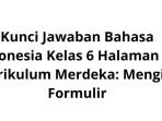 Kunci-Jawaban-Bahasa-Indonesia-Kelas-6-Halaman-15-Kurikulum-Merdeka-Mengisi-Formulir.jpg