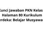 Kunci-Jawaban-PKN-Kelas-6-Halaman-80-Kurikulum-Merdeka-Belajar-Musyawarah.jpg