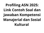 Profiling-ASN-2025-Link-Contoh-Soal-dan-Jawaban-Kompetensi-Manajerial-dan-Sosial-Kultural.jpg