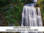Rincian-Dana-Desa-2025-Kabupaten-Kebumen-Jawa-Tengah-Total-Dana-Capai-434-Miliar.jpg
