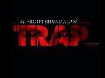 Sinopsis-Trap-Film-Terbaru-Garapan-M-Night-Shyamalan-Kisah-Tentang-Penangkapan-Pembunuh-Berantai.jpg