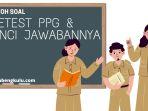 kumpulan-contoh-soal-PPG-lengkap-dengan-kunci-jawaban.jpg