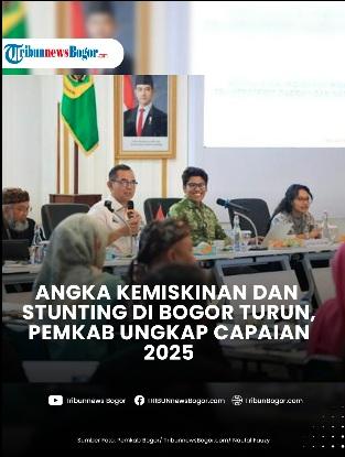 Angka Kemiskinan dan Stunting di bogor turun, Pemkab ungkap capaian 2025