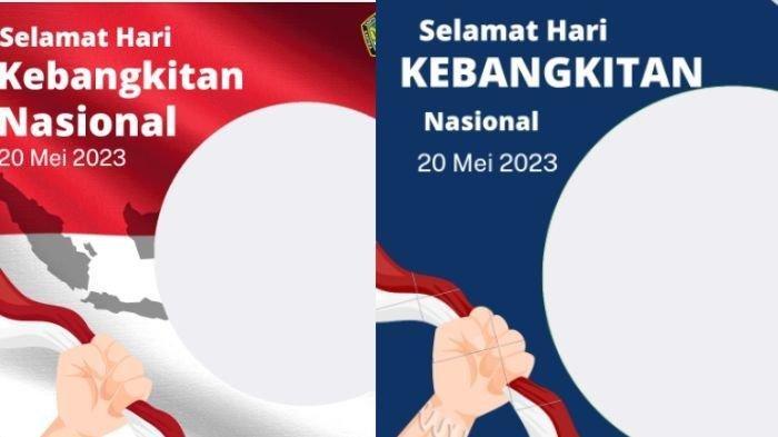 30 LINK Gratis Twibbon Hari Kebangkitan Nasional 2023, Berikut Cara Memasukkan Foto Keren Kamu