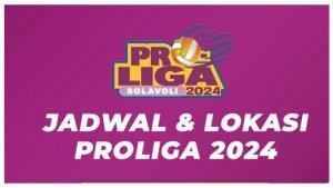 Jadwal-Pembukaan-Proliga-2024-Sajikan-Duel-Seru.jpg
