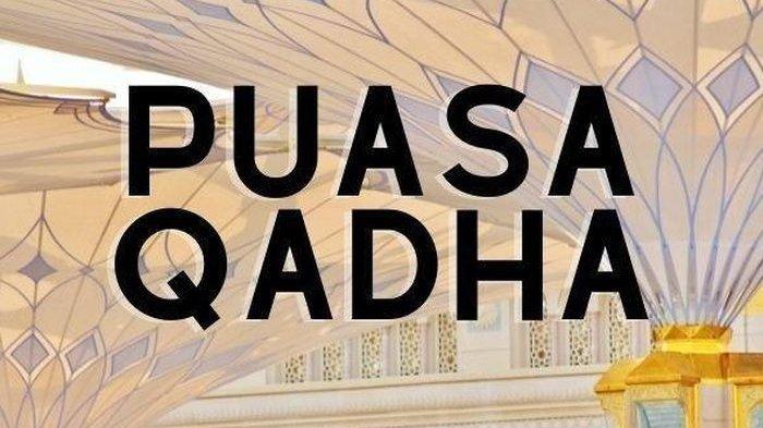 Niat-Puasa-Qadha-Beserta-Tata-Caranya-Cicil-Sekarang-Sebelum-Ramadan-Tiba.jpg