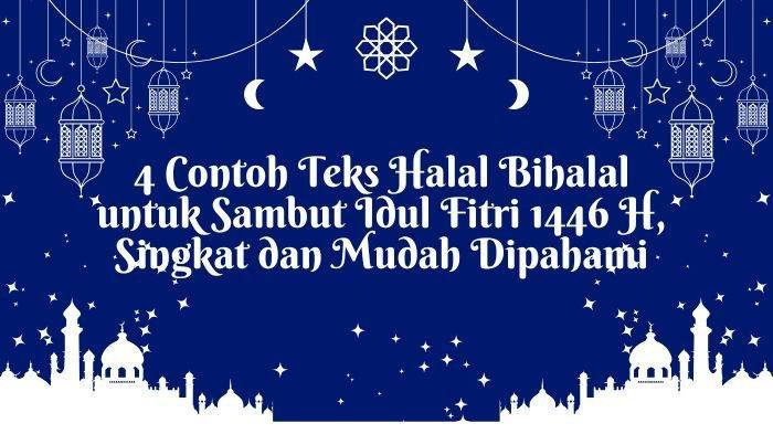 4 Contoh Kata Sambutan Halal Bihalal Lebaran Idul Fitri 1446 untuk Acara Keluarga